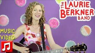 Best Kids Songs - "Bottle Caps" by Laurie Berkner (The Ultimate Laurie Berkner Band CD)