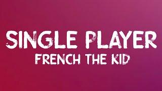 French The Kid - Single Player (Lyrics)