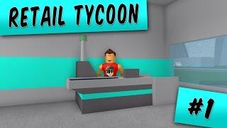 Retail Tycoon Ep. 1: Getting Started! | Roblox