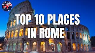 Top 10 Places to Visit in Rome | Travel Insider (4K)