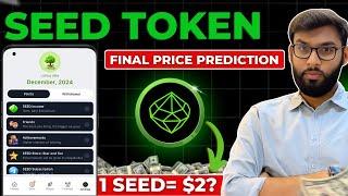  SEED PRICE PREDICTION | SEED AIRDROP LISTING DATE | SEED AIRDROP UPDATE