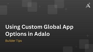 Using Custom Global App Options in Adalo