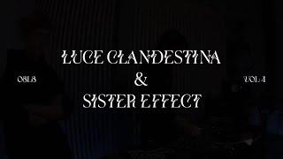 OSLS VOL.4 Sister Effect e Luce Clandestina