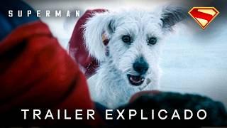 SUPERMAN: TRAILER EXPLICADO | Lanterna Verde, Lex Luthor e KRYPTO