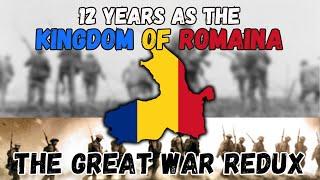 I Spent 10 Years as the Kingdom of Romania in the the Great War