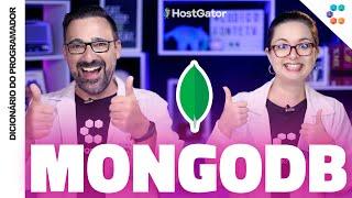 MongoDB (O Banco de Dados NoSQL mais Legal) // Dicionário do Programador