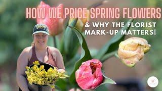 How We Price Spring Flowers // Why the Florist Mark-up Matters // Green Bee Floral Co