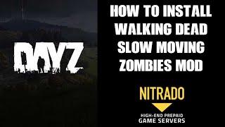 Slow Infected Zombies In DayZ: How To Install Walking Dead Zombies Mod On Community & Local Server