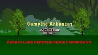 Camping Arkansas DeRoche Ridge campground at Degray Lake State Park