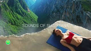 MUSIC FOR SHAVASANA | SAVASANA | 5 MINUTES