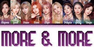 TWICE (트와이스) - MORE & MORE (Color Coded Lyrics Eng/Rom/Han)