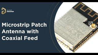 Microstrip Patch Antenna with Coaxial Feed Explained!