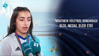 Məktəbin voleybol komandası qızıl medal əldə etdi @Kanal-S