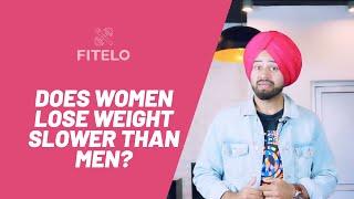 Does Women Lose Weight Slower Than Men? - By Dietitian Mac Singh