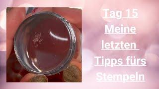 Tag 15 - die letzten Tipps fürs Stempeln | 30 Tage Nail Challenge | Mimi made it