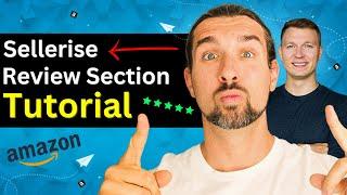 Sellerise Review Dashboard, Requester, Downloader, Puncher Tutorial - Amazon FBA Review Management