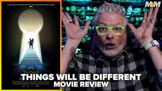 Things Will Be Different (2024) Movie Review