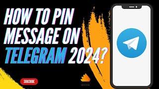 How to Pin Message on Telegram 2024?