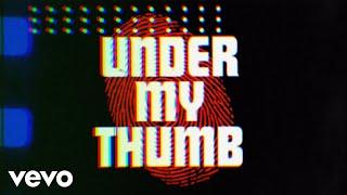 The Rolling Stones - Under My Thumb (Official Lyric Video)