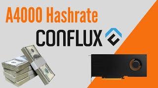 Conflux RTX A4000 Hashrate | Nvidia RTX A4000 | Conflux Mining Hashrate | PNY A4000 | Mining