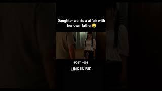 Daughter wants a relationship with her own father (Post-008)️ Full video Link in bio....#fyp #Jd