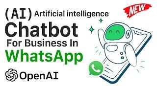 Build an AI WhatsApp Chatbot for your Business  - Artificial Intelligence - OpenAI - Libromi Connect