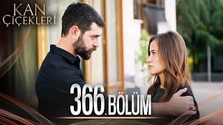 Kan Çiçekleri 366. Bölüm