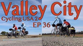 VALLEY CITY - Cycling USA 2 (Ep36) - Bicycle Touring Documentary -  First Day in N Dakota with Steve