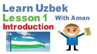 Learn Uzbek With Aman- LESSON 1--Introduction