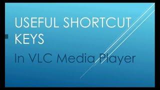 Easy Shortcut Keys Tricks in VLC Media Player || Latest Update 2018