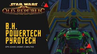 SWTOR Powertech Pyrotech DPS Guide - Under 2 Minutes!