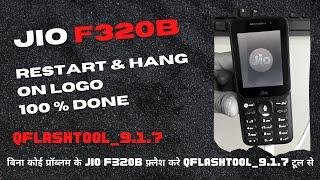 Jio f320b flashing QFlashTool_9.1.7 without any error | F320b hang on Logo