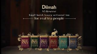 Real Tea For Real Tea People - Dilmah 85 Reserve