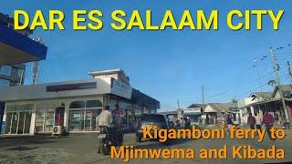 Kigamboni ferry to Mjimwema and Kibada Drive | Dar es Salaam City