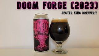 Doom Forge (2023) (Imp. Coffee Stout | Jester King Brewery | Beer Review