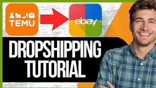 How to Dropship on eBay from Temu | Dropshipping Guide 2025