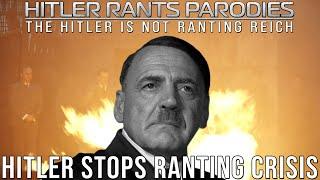 Hitler stops ranting crisis: Episode VIII