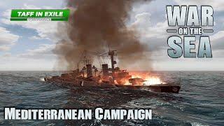 War on the Sea | Allied Mediterranean Campaign | Ep.15 -  The unsinkable Ship!