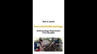 Explore the holistic view of the human experience with the HCC Anthropology program