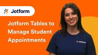 How a Professor Uses Jotform Tables to Manage Student Appointments