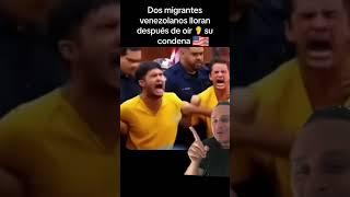 2 migrantes venezolanos lloran des pues de oír su condena  #venezolanos #usa #elquelahacelapaga