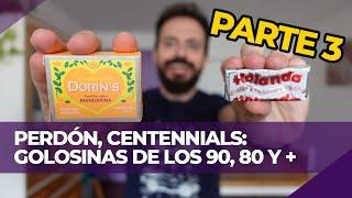 GOLOSINAS ARGENTINAS DE LOS 90, 80 y de antes! - PARTE 3 | PERDÓN, CENTENNIALS