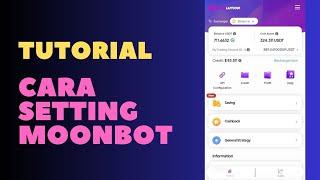 TUTORIAL CARA SETTING MOONBOT UNTUK AUTO PILOT TRADING