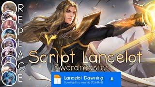 Script Skin Lancelot Dawning - Swordmaster No Password | Full Effect Voice | Patch Terbaru