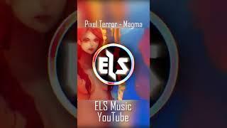 Pixel Terror - Magma #music #dubstep #electronic #bass