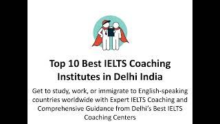 Top 10 Best IELTS Coaching Institutes in Delhi India