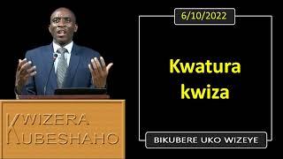 KWATURA KWIZA (Bikubere uko wizeye) | Pastor UWAMBAJE Emmanuel | 6/10/2022.