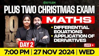 Plus Two Christmas Exam Maths | Differential Equations , Application Of Derivatives | Xylem Plus Two