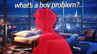 what's a 'Boy Problem'? [roommates] [light jealousy] [boyfriend roleplay] ASMR