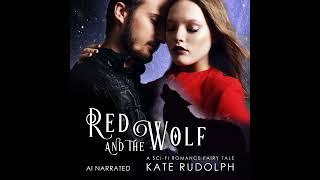 Red and the Wolf: Sci-Fi Romance with Shifters Audiobook